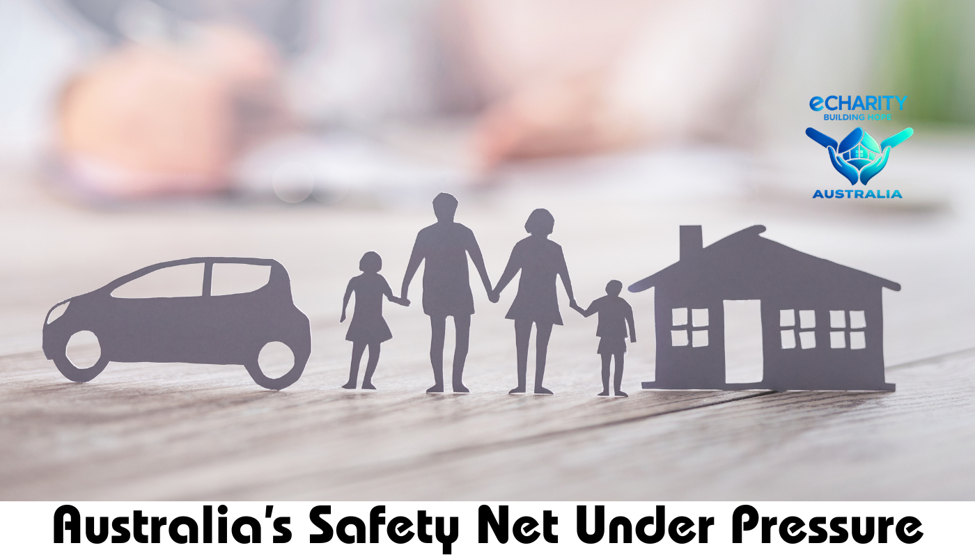 Welfare, Health and Family Support: Australia’s Safety Net Under Pressure